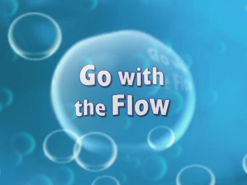 go with the flow